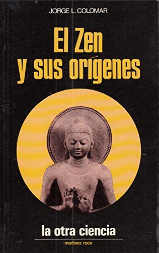 9788427002722_el-zen-y-sus-origenes-coleccion-la-otra-ciencia-spanish-edition_front-1.jpg El zen y sus orígenes (colección la otra ciencia) (spanish edition)