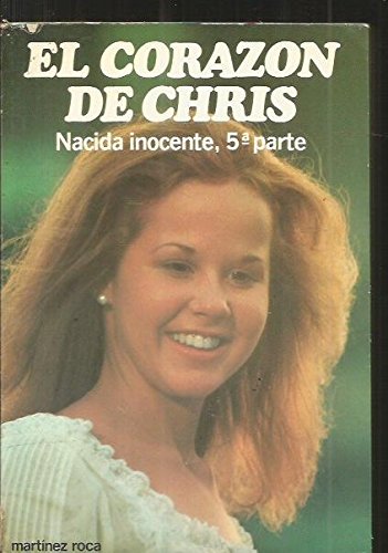 9788427007185_el-corazon-de-chris-nacida-inocente-5a-parte-spanish-text_front-2.jpg El corazon de chris nacida inocente 5a parte (spanish text)