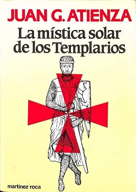 9788427007994_la-mistica-solar-de-los-templarios-the-solar-mysticism-of-the-templars_front-3.jpg La mística solar de los templarios/ the solar mysticism of the templars