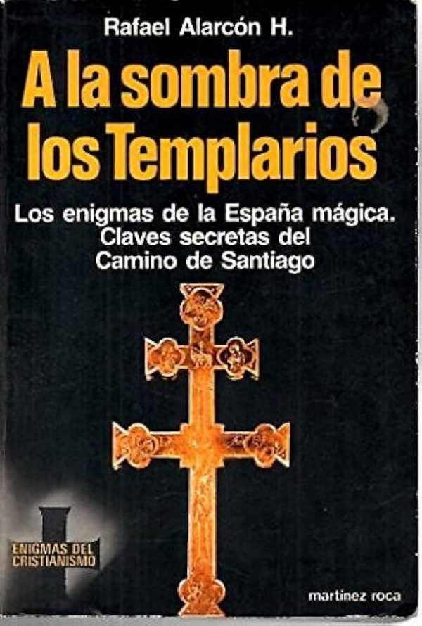 A la sombra de los templarios: interrogantes sobre esoterismo medieval