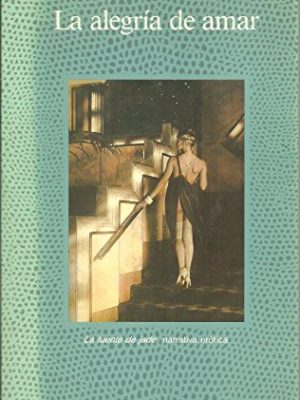 Alegria de amar memorias eroticas del paris