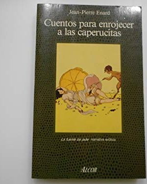 Cuentos para enrojecer a las caperucitas