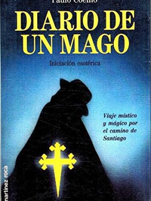 Diario de un mago = the diary of a magician (spanish edition)