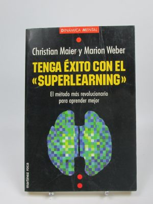 Tenga éxito con el "superlearning"