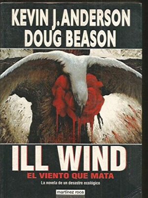 El viento que mata= ill wind