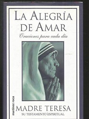 Alegria de amar. oraciones para cada día
