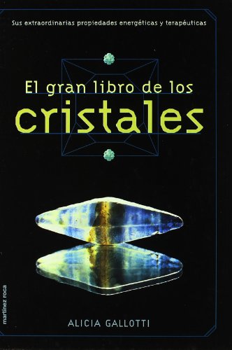 El gran libro de los cristales (la otra ciencia) (spanish edition)