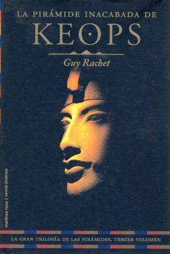 La pirámide inacabada de keops