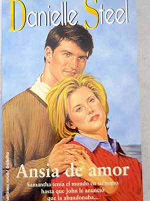 Ansia de amor (spanish edition)