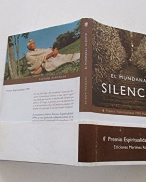 El mundanal silencio. una interpretación del tiempo presente (t) (1999)