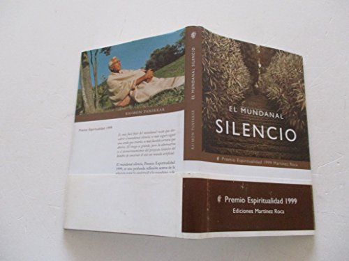 El mundanal silencio. una interpretación del tiempo presente (t) (1999)