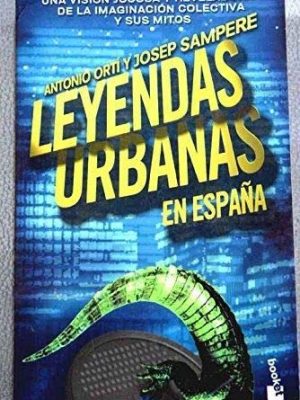 Leyendas urbanas de espa±a (booket)