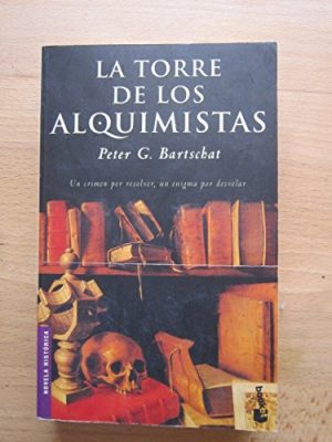 La torre de los alquimistas (spanish edition)