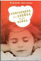 Comprender los suenos de los nios (spanish edition)