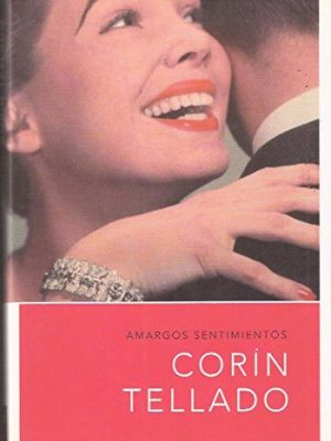 Amargos sentimientos (spanish edition)