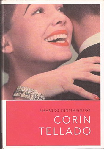 Amargos sentimientos (spanish edition)