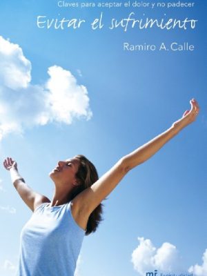9788427031371_evitar-el-sufrimiento-claves-para-aceptar-el-dolor-y-no-padecer-mr-espiritualidad-spanish-editio_front-1.jpg Evitar el sufrimiento. claves para aceptar el dolor y no padecer (mr espiritualidad) (spanish edition)
