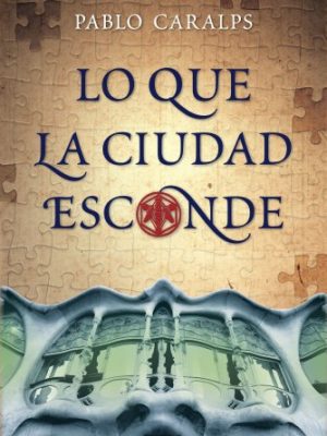 Lo que la ciudad esconde (mr narrativa) (spanish edition)