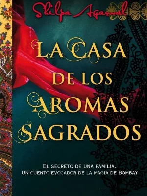 La casa de los aromas sagrados
