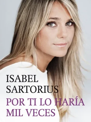 Por ti lo haría mil veces