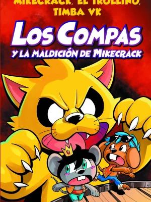Compas 4. los compas y la maldición de mikecrack
