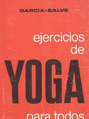 9788427101203_ejercicios-de-yoga-para-todos-spanish-edition_front-1.jpg Ejercicios de yoga para todos (spanish edition)