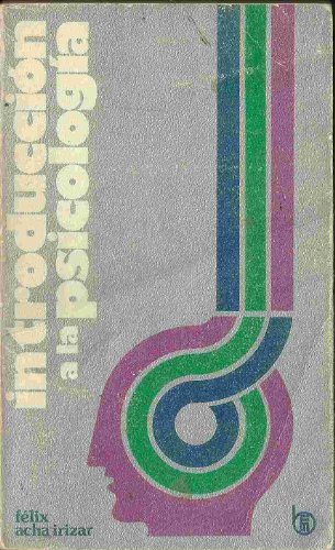 Introduccion a la psicologia/introduction to psychology (spanish edition)
