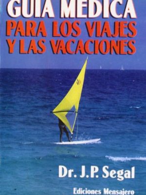 Guia medica para los viajes y vacaciones