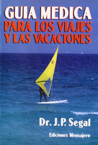 Guia medica para los viajes y vacaciones
