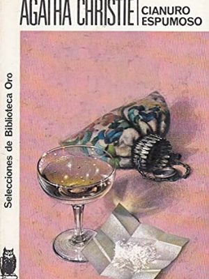 Cianuro espumoso/remembered death (spanish edition)