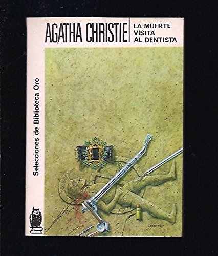 La muerte vista al dentista