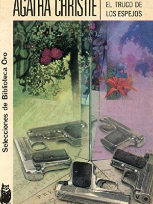 9788427201453_el-truco-de-los-espejos_front-3.jpg El truco de los espejos