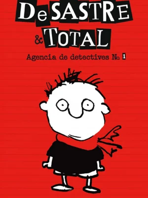 Desastre & total 1 - agencia de detectives