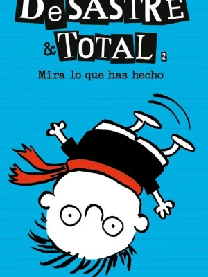 9788427205284_desastre-total-2-mira-lo-que-has-hecho_front-2.webp Desastre & total 2 - ¡mira lo que has hecho!