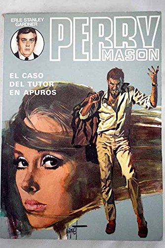 El caso del tutor en apuros (perry mason, #14)