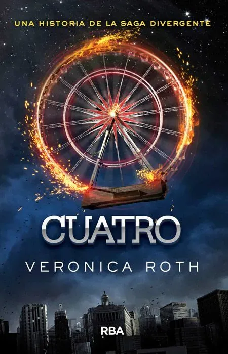 Divergente - cuatro. un libro de la saga divergente