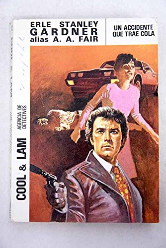 Un accidente que trae cola