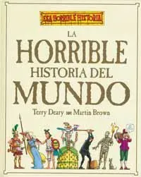 La horrible historia del mundo