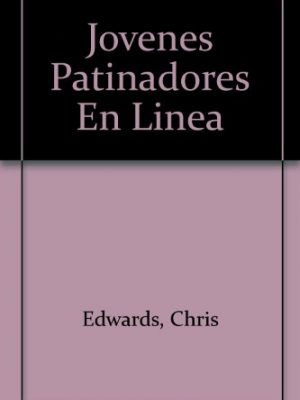 Jovenes patinadores en linea (spanish edition)