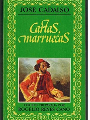 9788427612877_cartas-marruecas-biblioteca-de-la-literatura-y-el-pensamiento-hispanicos-7-spanish-edition_front-1.jpg Cartas marruecas (biblioteca de la literatura y el pensamiento hispánicos ; 7) (spanish edition)