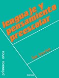 Lenguaje y pensamiento preescolar (primeros años) (spanish edition)