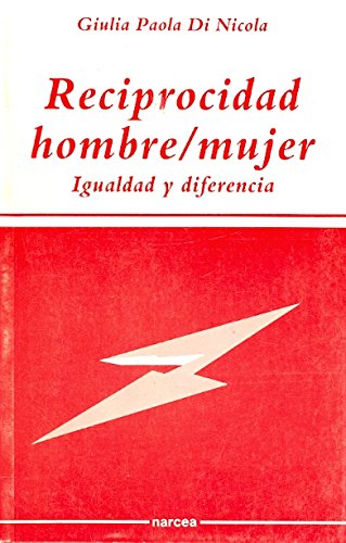 Reciprocidad hombre-mujer: igualdad y diferencia