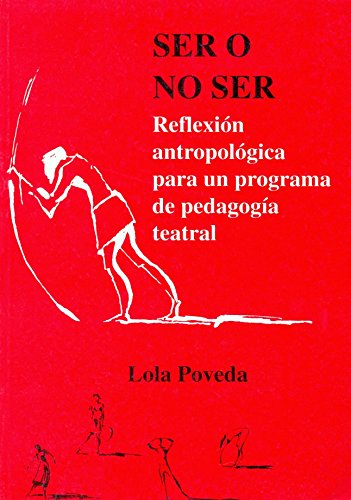 Ser o no ser: reflexión antropológica para un programa de pedagogía teatral