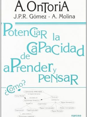 Potenciar la capacidad de aprender a pensar: qué cambiar para aprender y cómo aprender para cambiar