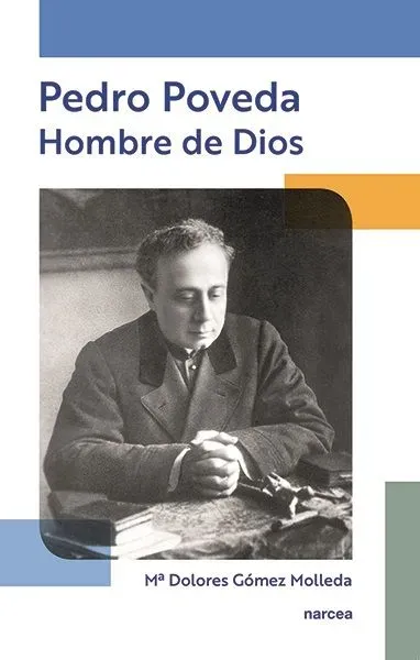 Pedro poveda. hombre de dios