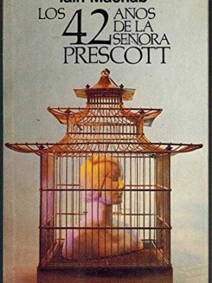 Los 42 años de la señora prescott. novela. traducción carlos casas.
