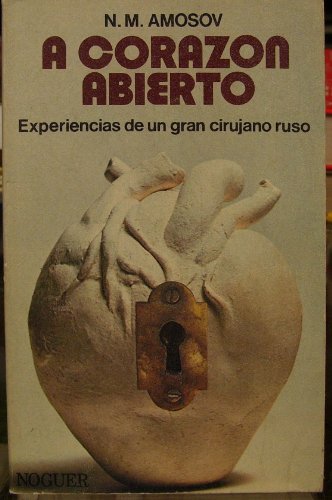 A corazón abierto: experiencias de un cirujano ruso