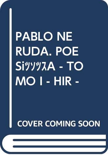 Pablo neruda. poesía - tomo i - hir -