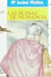 Las ruinas de numancia = the numantain ruins (spanish edition)