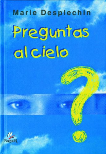 9788427932562_preguntas-al-cielo-spanish-edition_front-1.jpg Preguntas al cielo (spanish edition)